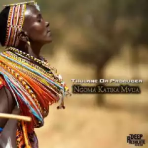 Thulane Da Producer - Ngoma Katika Mvua (Original Mix)